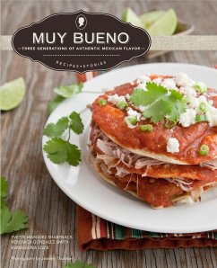 Muy Bueno: Three Generations of Authentic Mexican Flavor - Marquez-Sharpnack, Yvette; Gonzalez-Smith, Veronica; Soza, Evangelina
