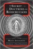 The Secret Doctrine of the Rosicrucians