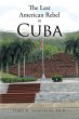 The Last American Rebel in Cuba - Bild 1