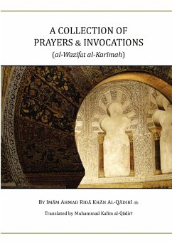 A Collection of Prayers & Invocations - Khan, Ahmad Rida