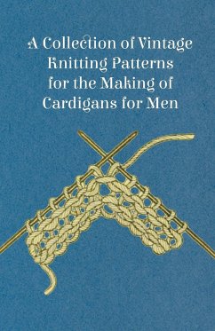 A Collection of Vintage Knitting Patterns for the Making of Cardigans for Men - Anon