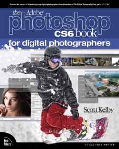 The Adobe Photoshop CS6 Book for Digital Photographers - Kelby, Scott