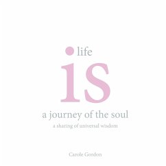 Life is a Journey of the Soul - Gordon, Carole