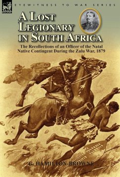 A Lost Legionary in South Africa - Hamilton-Browne, G.