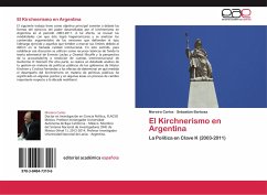 El Kirchnerismo en Argentina - Carlos, Moreira;Barbosa, Sebastián