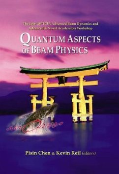 Quantum Aspects of Beam Physics 2003 - Proceedings of the Joint 28th Icfa Advanced Beam Dynamics & Advanced & Novel Accelerators Workshop