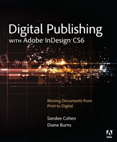 Digital Publishing with Adobe InDesign CS6 - Cohen, Sandee; Burns, Diane