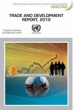 Trade and Development Report 2012: Inclusive Policies for Sustainable Growth