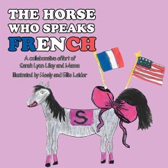 The Horse Who Speaks French - Liley, Sarah Lyon