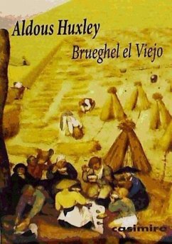 Brueghel, el Viejo - Huxley, Aldous