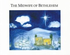 The Midwife of Bethlehem - Auer, Elizabeth; Griffin, Robert