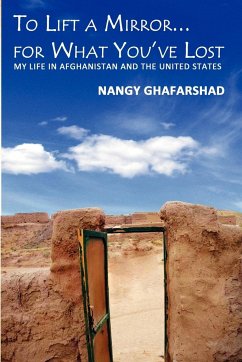 To Lift a Mirror... for What You've Lost - Ghafarshad, Nangy