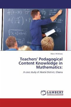 Teachers' Pedagogical Content Knowledge in Mathematics: - Mishiwo, Mark