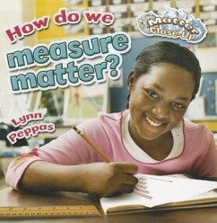 How Do We Measure Matter? - Peppas, Lynn