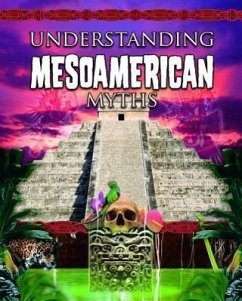 Understanding Mesoamerican Myths - Hyde, Natalie