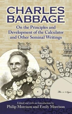On the Principles and Development of the Calculator and Other Seminal Writings - Babbage, Charles