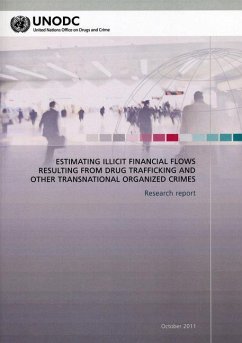 Estimating Illicit Financial Flows Resulting from Drug Trafficking and Other Transnational Organised Crime