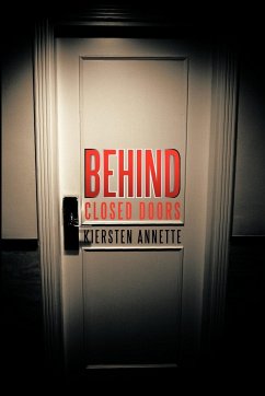 Behind Closed Doors - Kiersten Annette