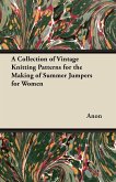 A Collection of Vintage Knitting Patterns for the Making of Summer Jumpers for Women