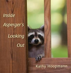Inside Asperger's Looking Out - Hoopmann, Kathy