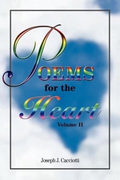 Poems for The Heart, Volume II - Cacciotti, Joseph J