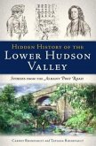 Hidden History of the Lower Hudson Valley:: Stories from the Albany Post Road