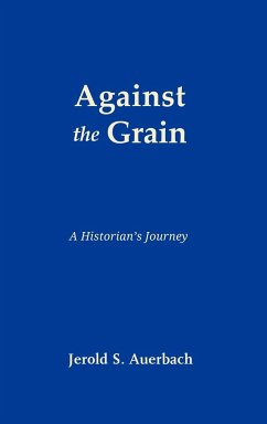 Against the Grain - Auerbach, Jerold S.
