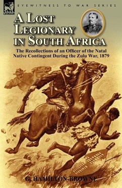A Lost Legionary in South Africa - Hamilton-Browne, G.
