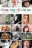 The Meaning of Children