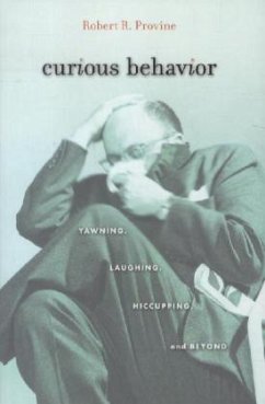 Curious Behavior - Provine, Robert R.