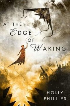 At the Edge of Waking - Phillips, Holly