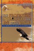 The Prophetic Through the Eye of the Eagle