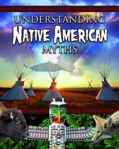 Understanding Native American Myths - Kopp, Megan