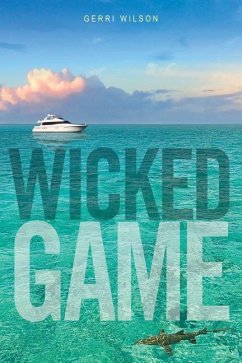 Wicked Game A Novel - Wilson, Gerri