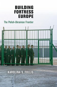 Building Fortress Europe - Follis, Karolina S