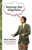 Fearing the Stigmata