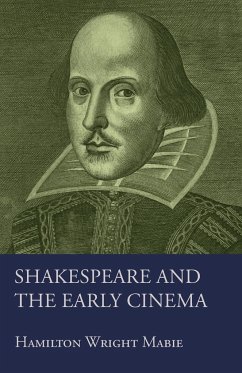 Shakespeare and the Early Cinema - Nicoll, Allardyce