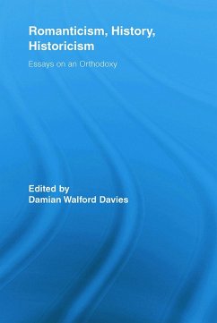 Romanticism, History, Historicism - Davies, Damian Walford