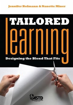 Tailored Learning: Designing the Blend That Fits - Hofmann, Jennifer; Minor, Nanette