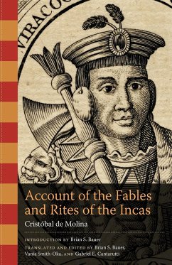 Account of the Fables and Rites of the Incas - Molina, Cristóbal de