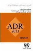 European Agreement Concerning the International Carriage of Dangerous Goods by Road (Adr): Applicable as from 1 January 2013