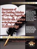 Statements of the Guiding Scholars of Our Age Regarding Books and Their Advice to the Beginner Seeker of Knowledge
