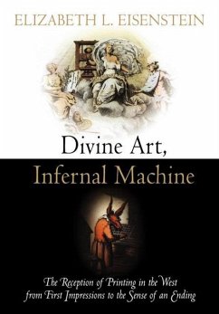Divine Art, Infernal Machine - Eisenstein, Elizabeth L