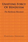 Unifying Force of Hinduism Unifying Force of Hinduism