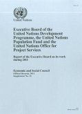 Executive Board of the United Nations Development Programme, Theunited Nations Population Fund and the United Nations Office Forproject Services: Repo