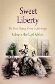 Sweet Liberty: The Final Days of Slavery in Martinique