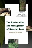 Restoration and Management of Derelict Land, The: Modern Approaches