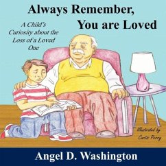 Always Remember You are Loved - Washington, Angel D