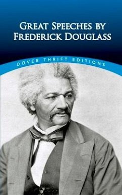 Great Speeches by Frederick Douglass - Douglass, Frederick