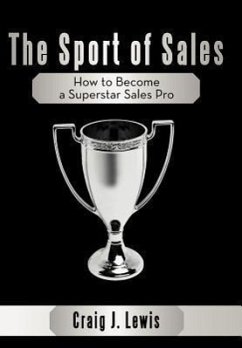 The Sport of Sales - Lewis, Craig J.